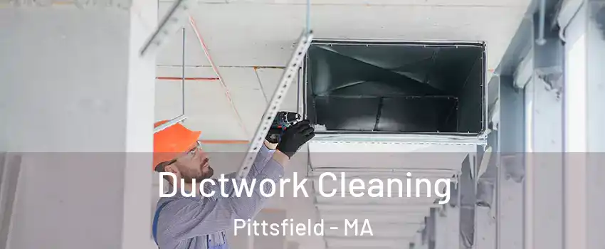  Ductwork Cleaning Pittsfield - MA