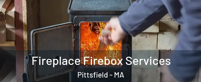  Fireplace Firebox Services Pittsfield - MA