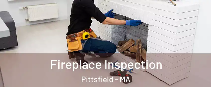  Fireplace Inspection Pittsfield - MA