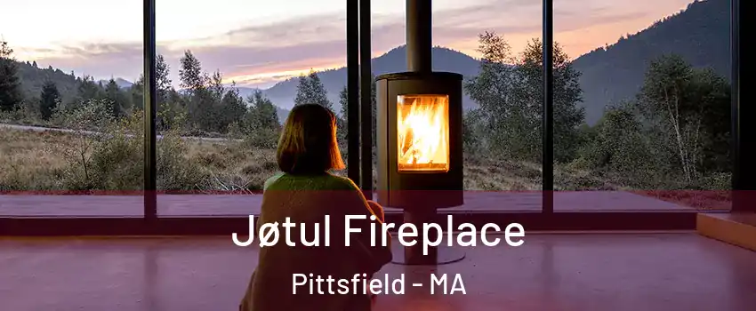  Jøtul Fireplace Pittsfield - MA
