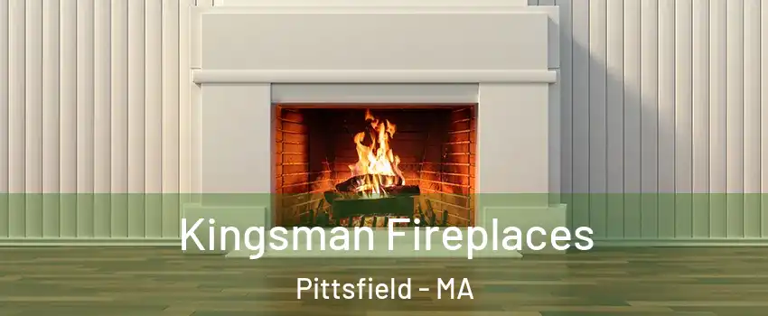  Kingsman Fireplaces Pittsfield - MA