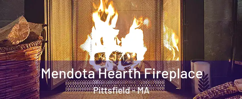  Mendota Hearth Fireplace Pittsfield - MA