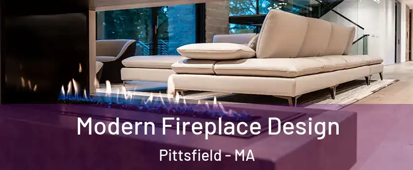  Modern Fireplace Design Pittsfield - MA