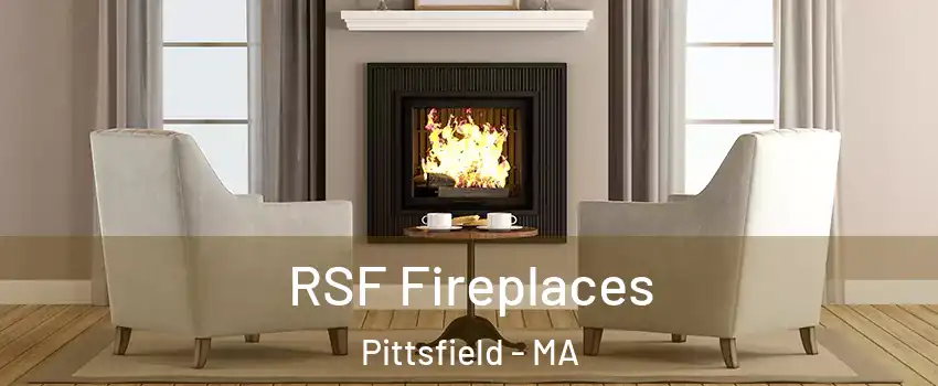  RSF Fireplaces Pittsfield - MA