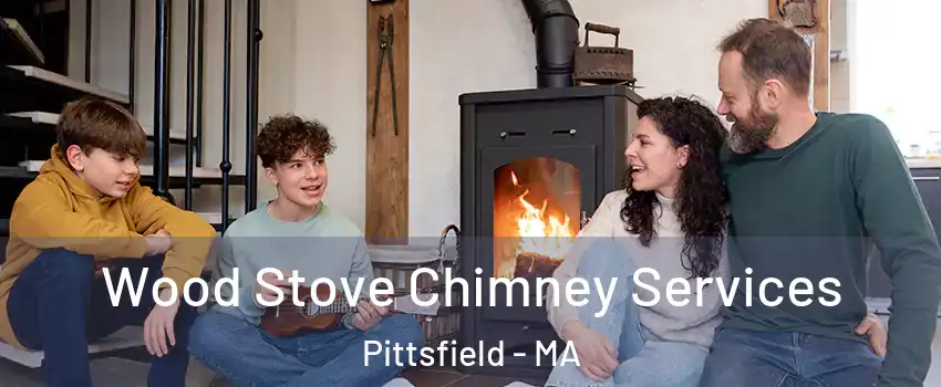  Wood Stove Chimney Services Pittsfield - MA